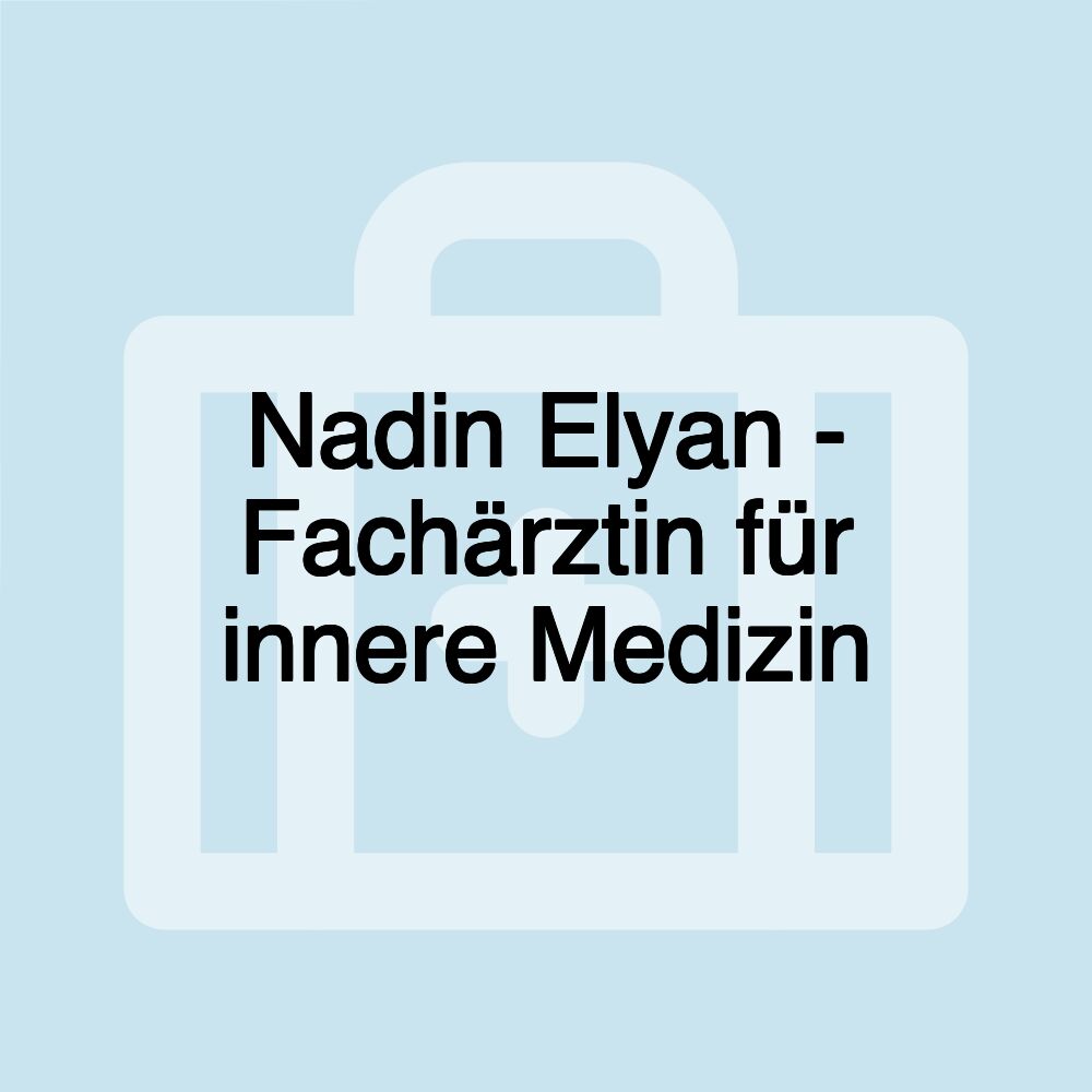 Nadin Elyan - Fachärztin für innere Medizin