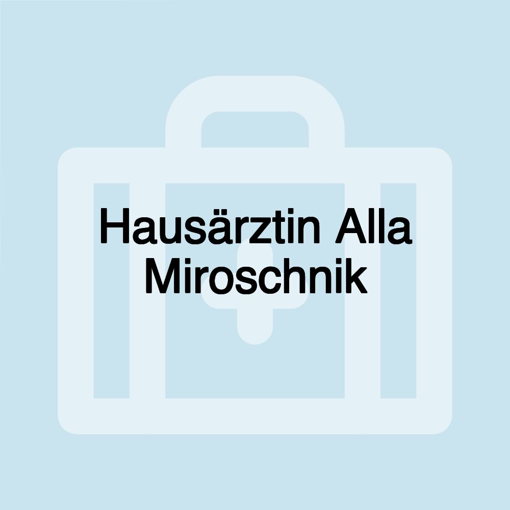 Hausärztin Alla Miroschnik