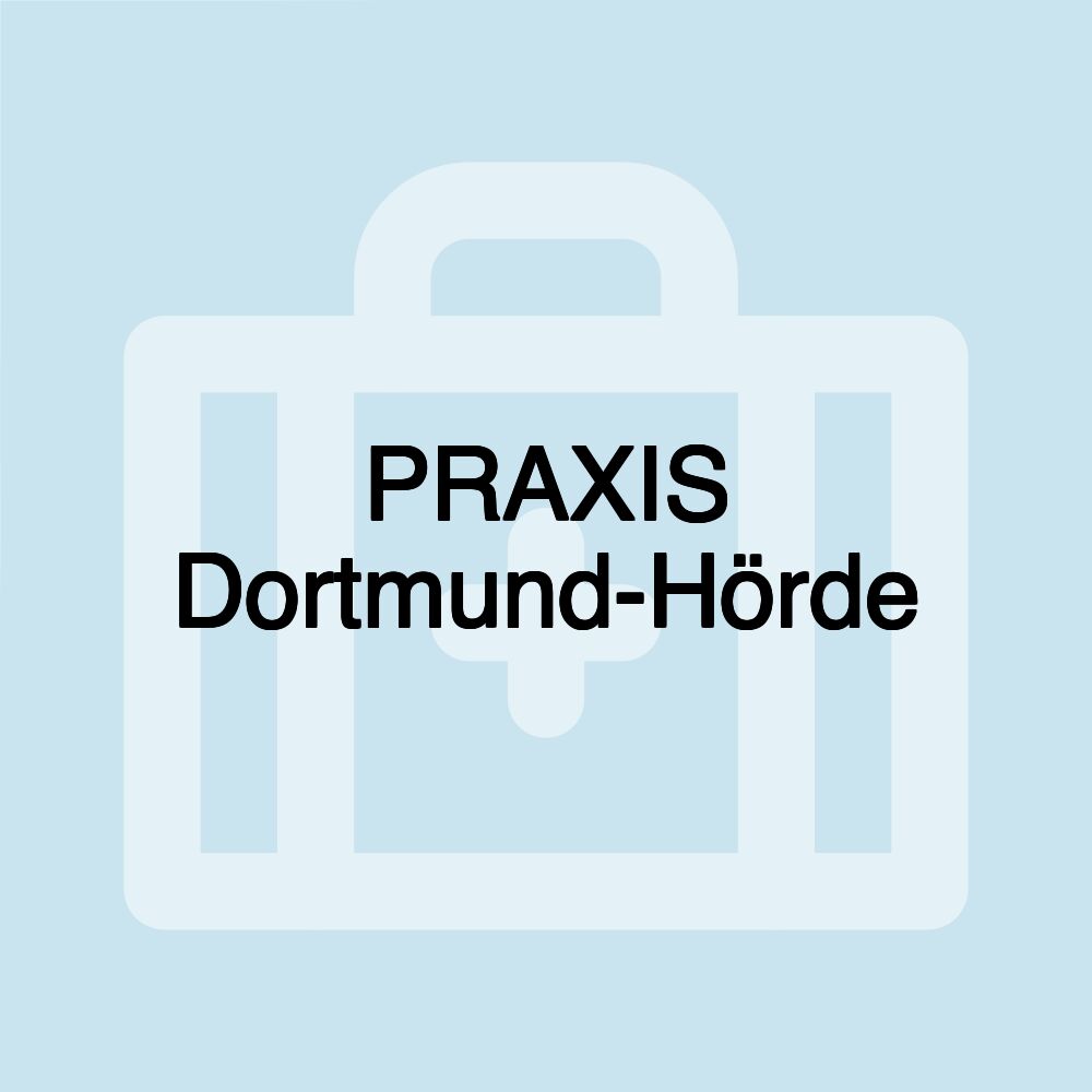 PRAXIS Dortmund-Hörde