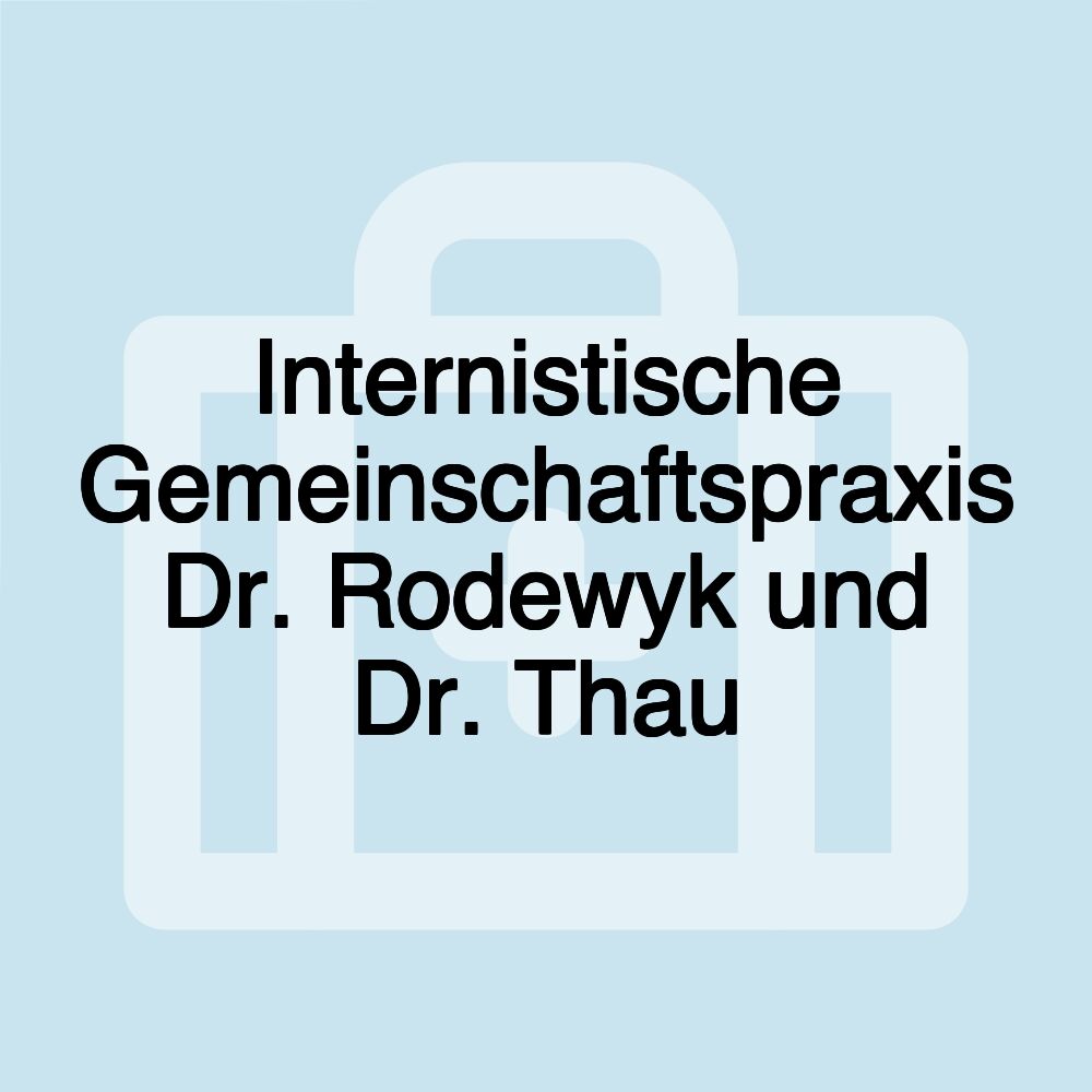 Internistische Gemeinschaftspraxis Dr. Rodewyk und Dr. Thau