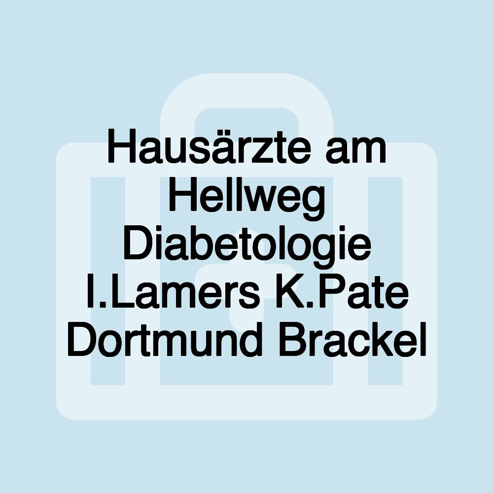 Hausärzte am Hellweg Diabetologie I.Lamers K.Pate Dortmund Brackel