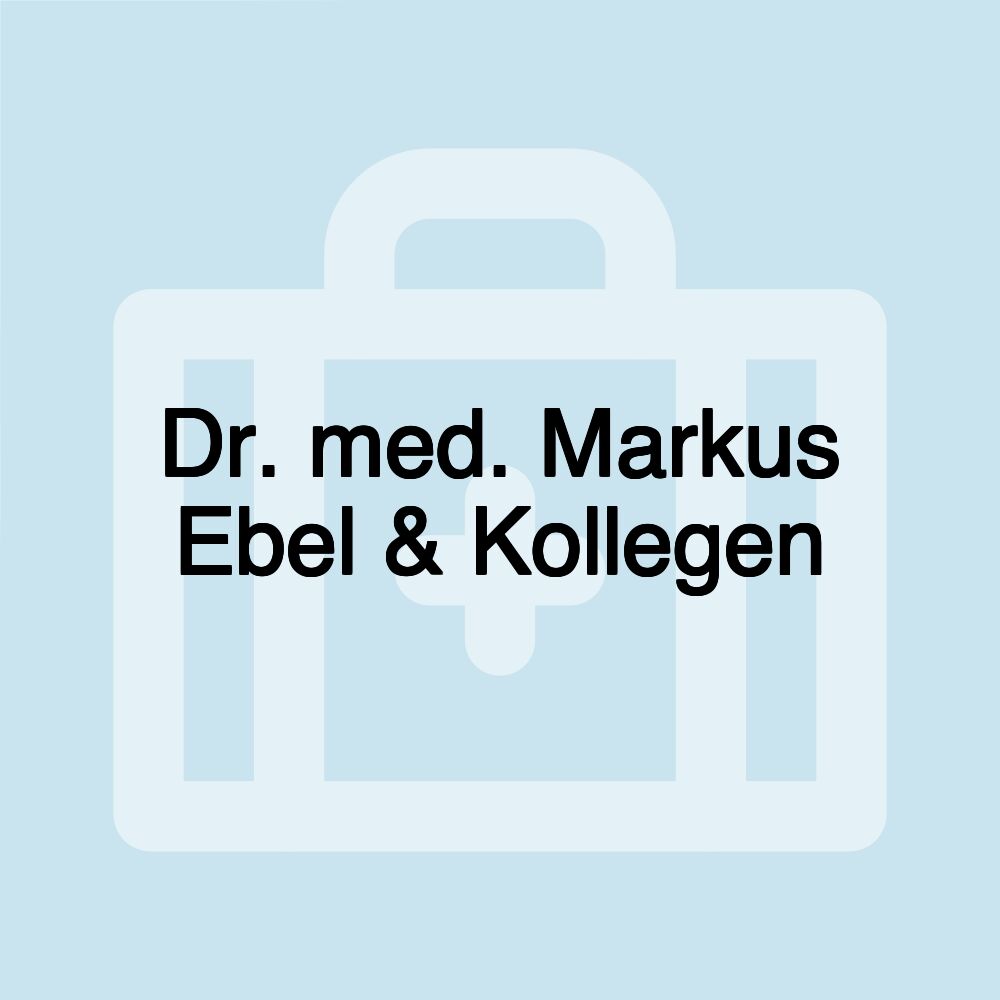 Dr. med. Markus Ebel & Kollegen