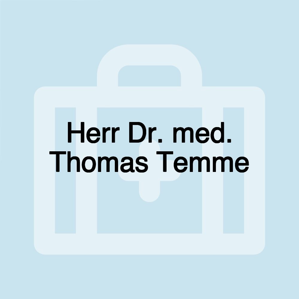 Herr Dr. med. Thomas Temme