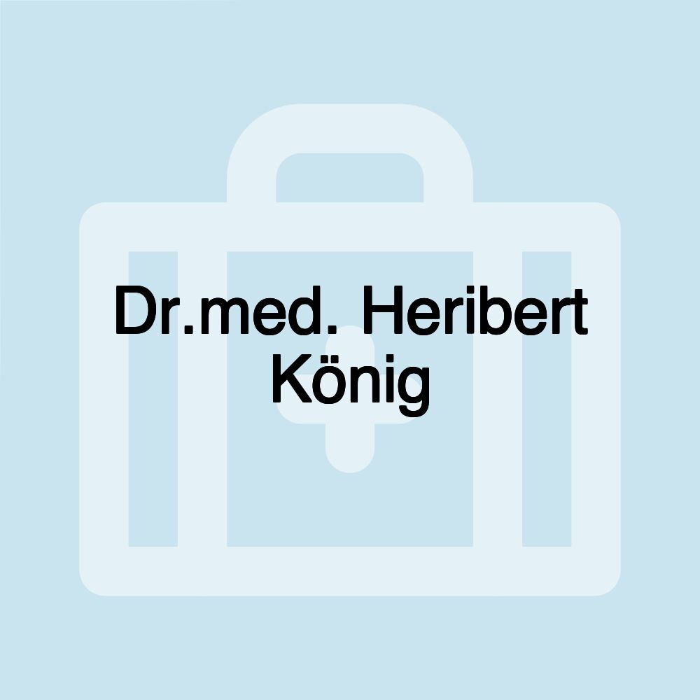 Dr.med. Heribert König