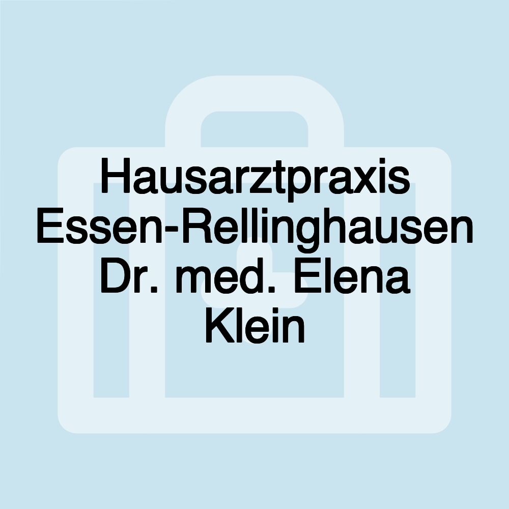 Hausarztpraxis Essen-Rellinghausen Dr. med. Elena Klein