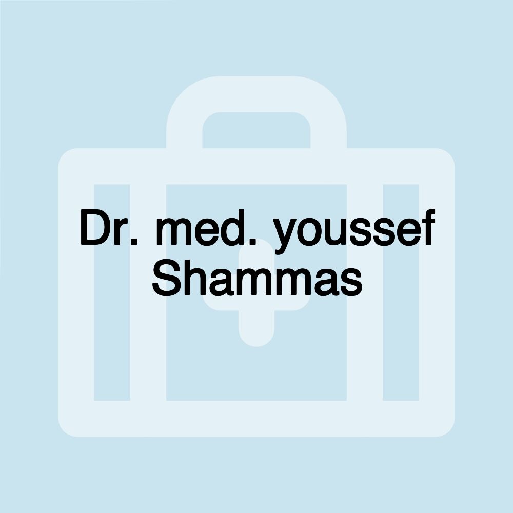 Dr. med. youssef Shammas