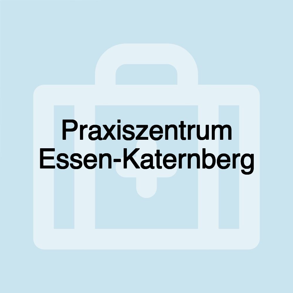 Praxiszentrum Essen-Katernberg