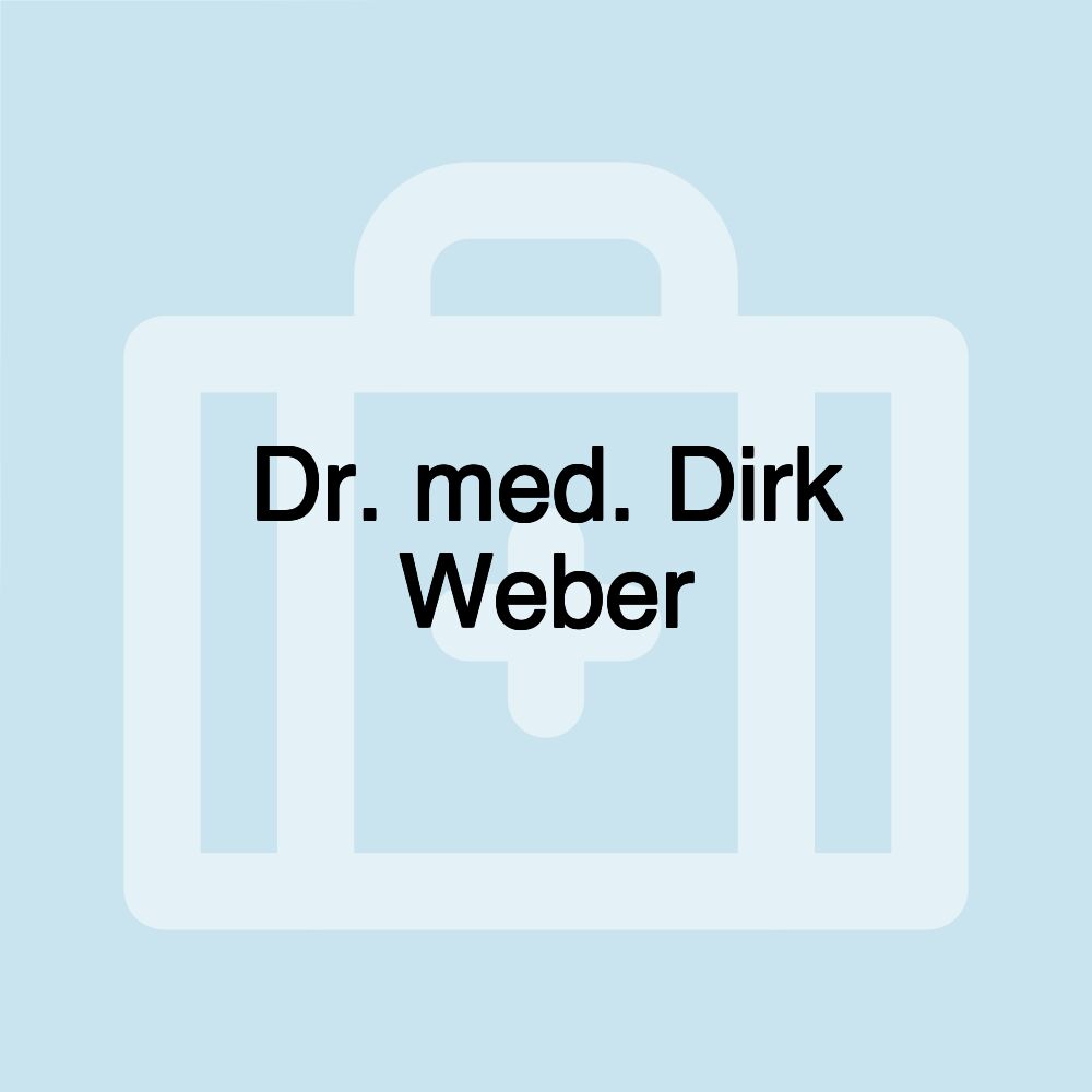 Dr. med. Dirk Weber