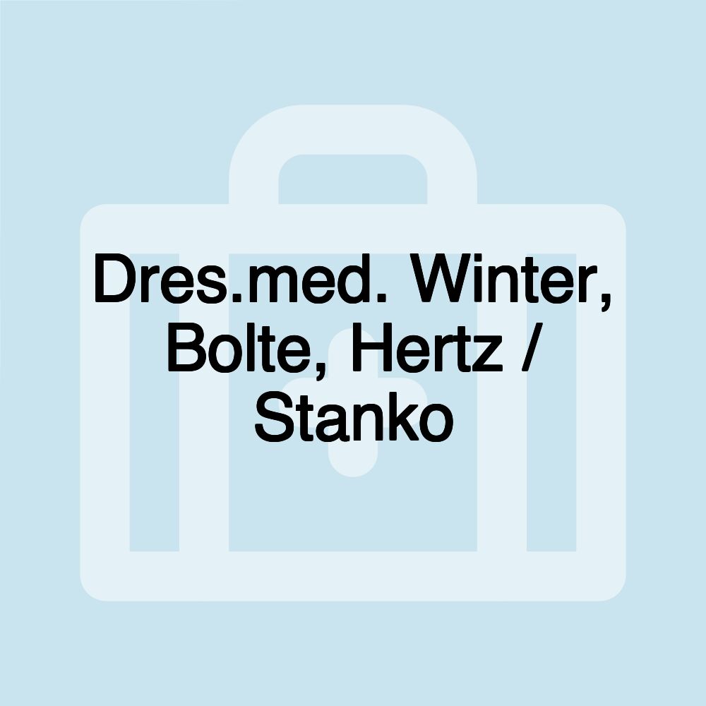 Dres.med. Winter, Bolte, Hertz / Stanko