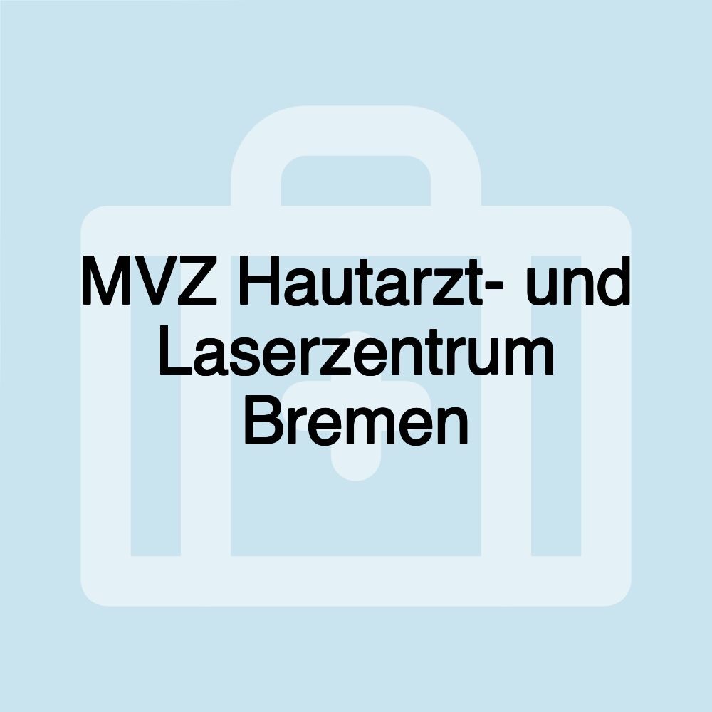 MVZ Hautarzt- und Laserzentrum Bremen