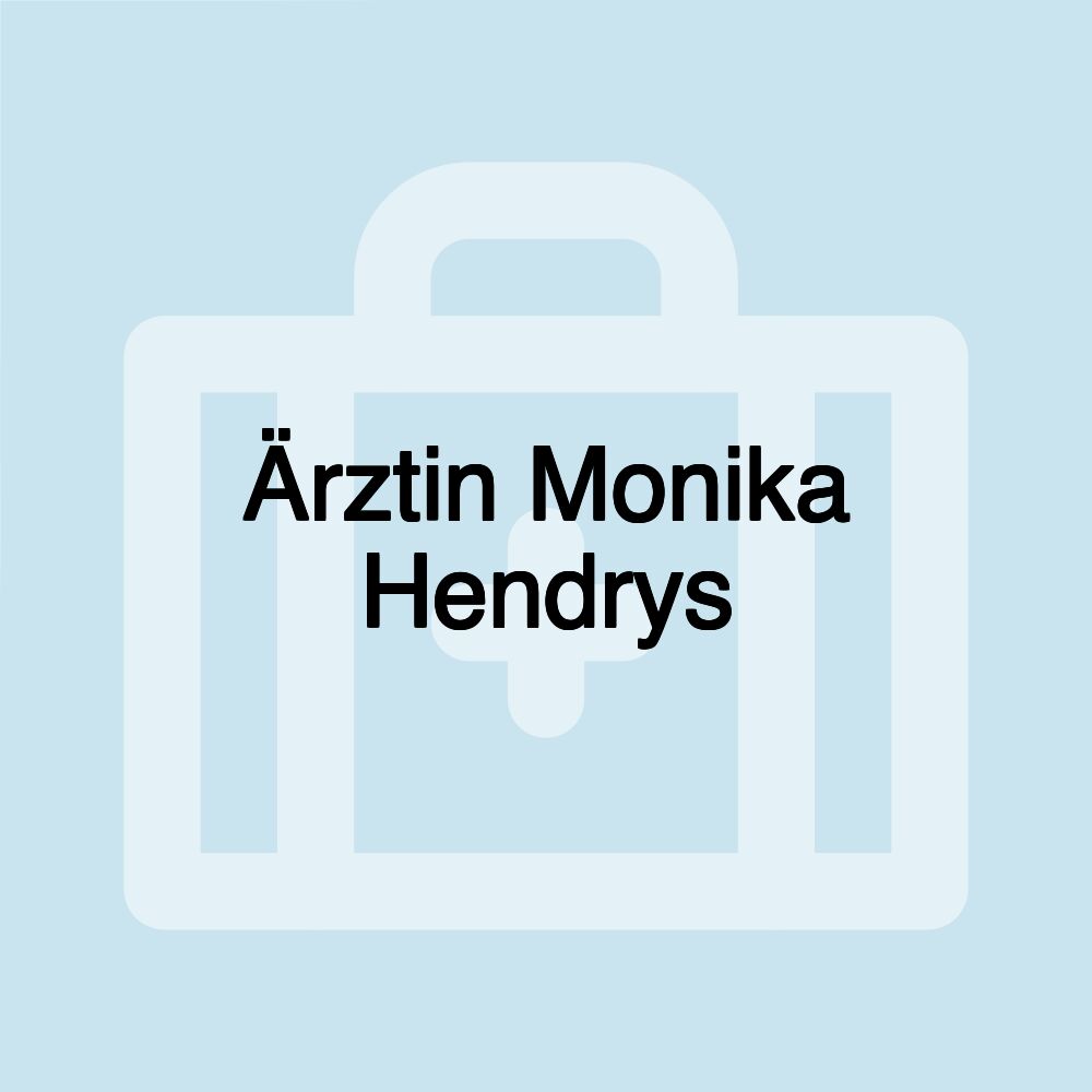 Ärztin Monika Hendrys