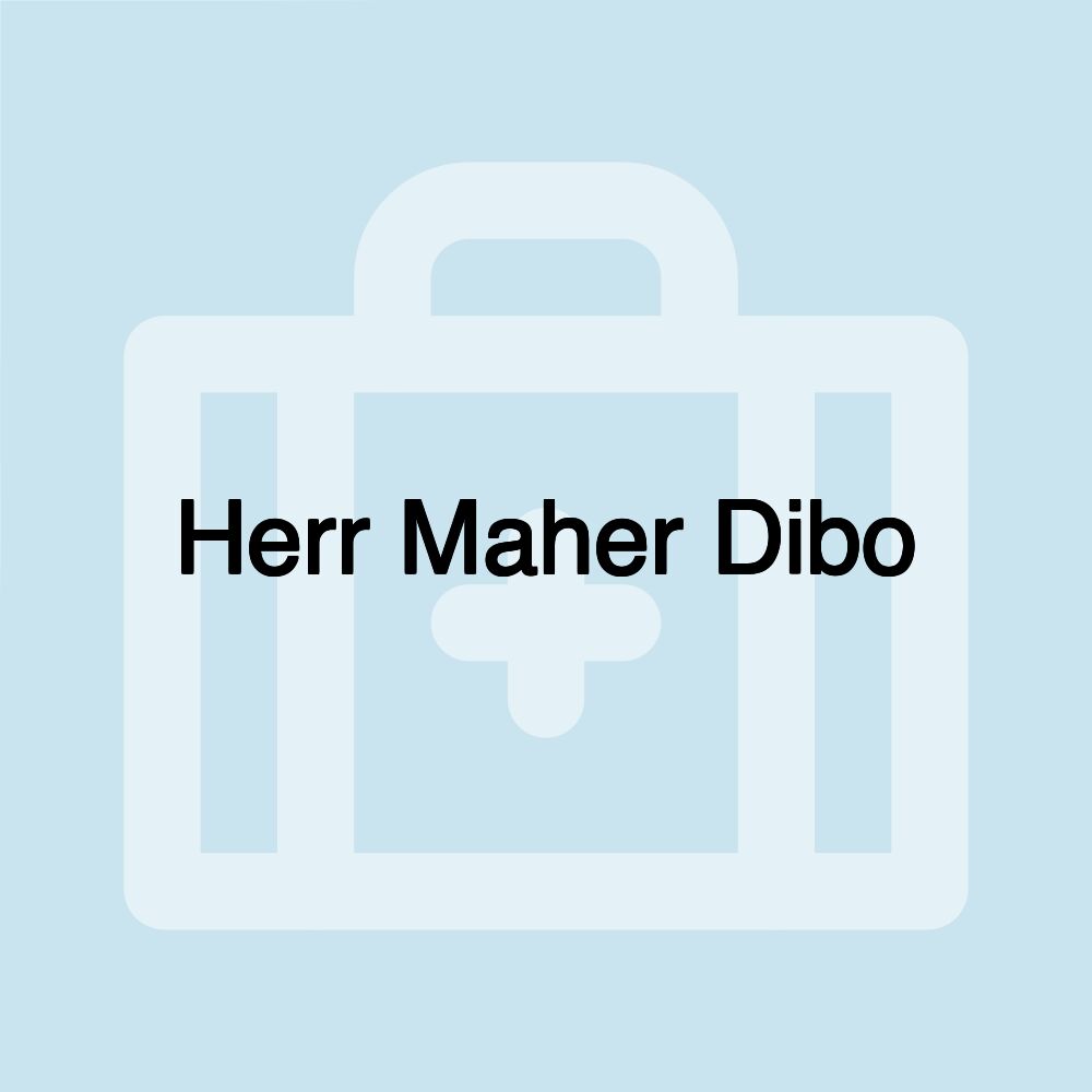 Herr Maher Dibo