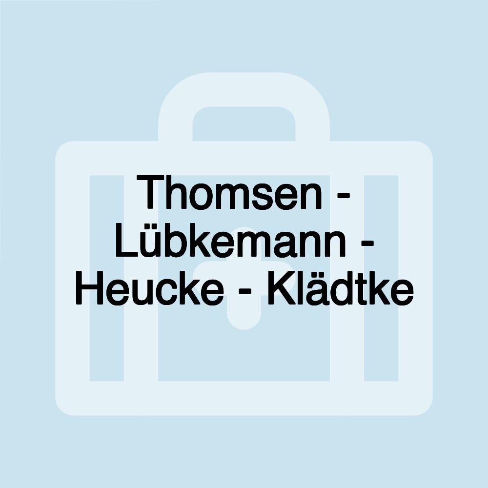 Thomsen - Lübkemann - Heucke - Klädtke