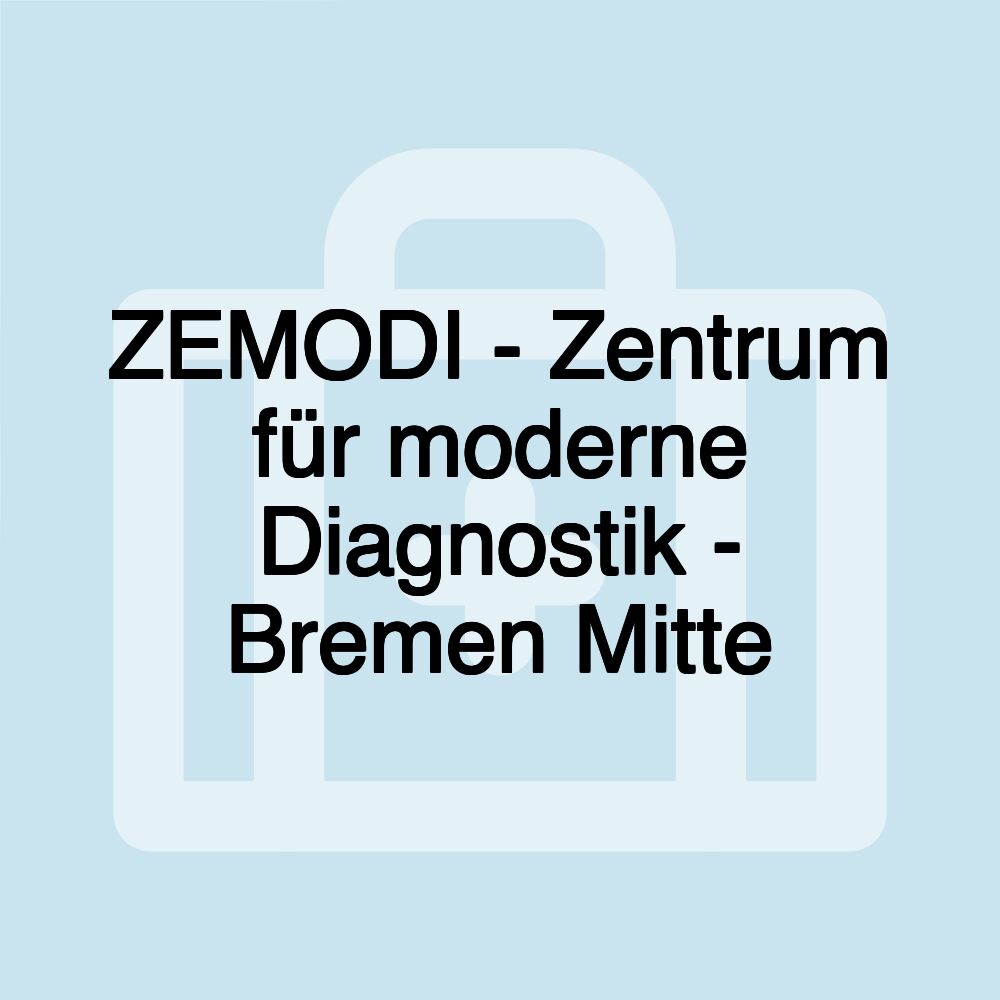 ZEMODI - Zentrum für moderne Diagnostik - Bremen Mitte