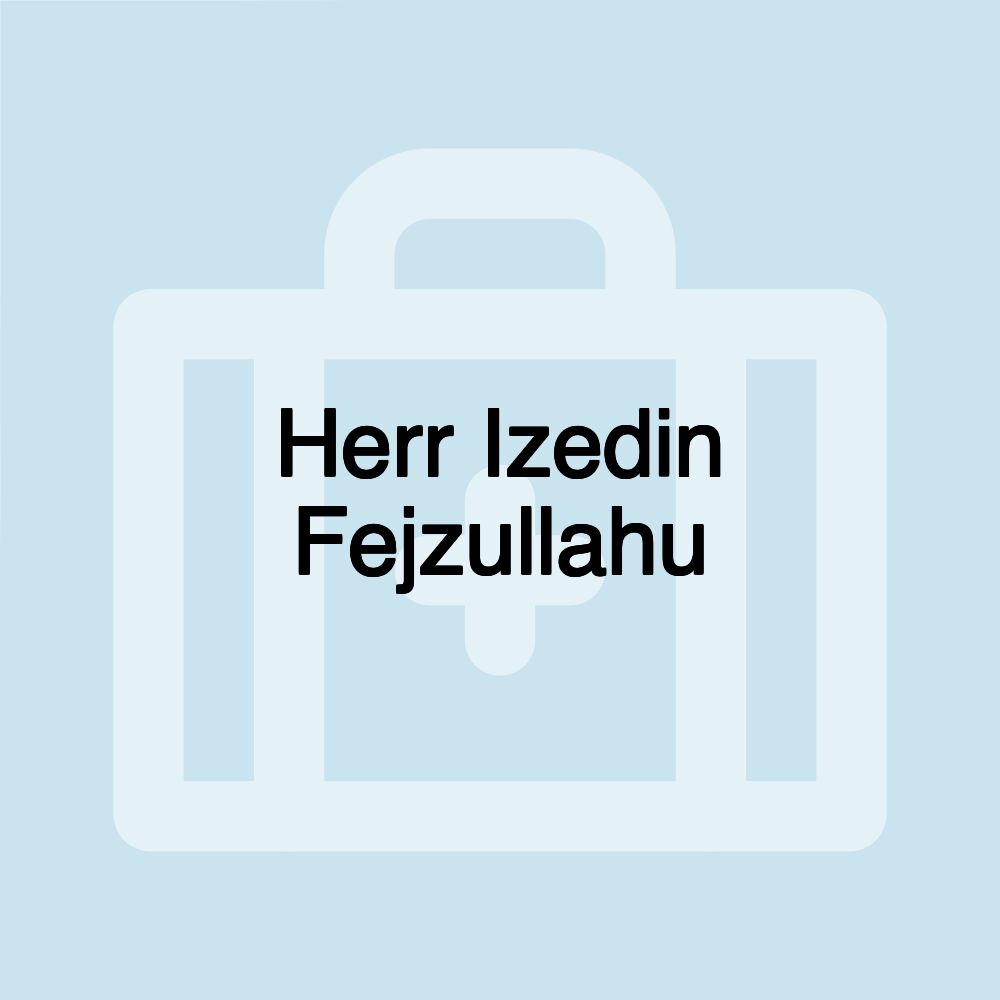 Herr Izedin Fejzullahu