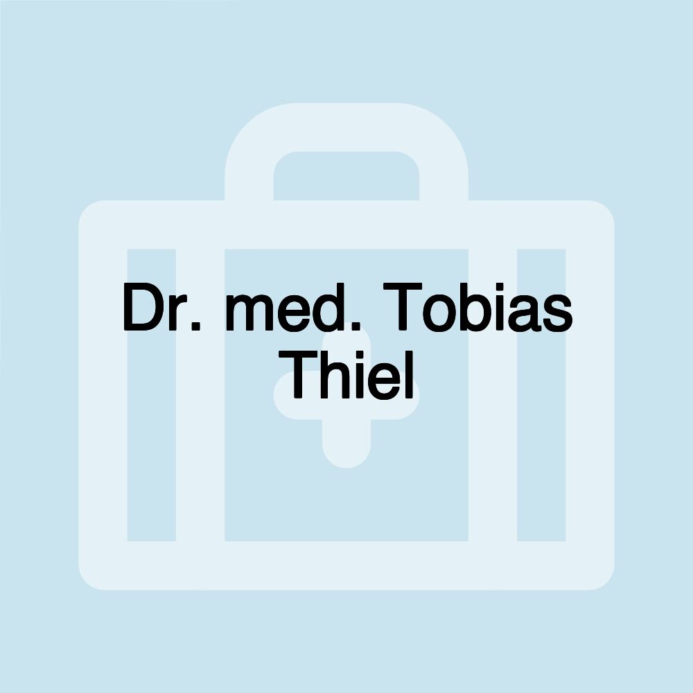 Dr. med. Tobias Thiel