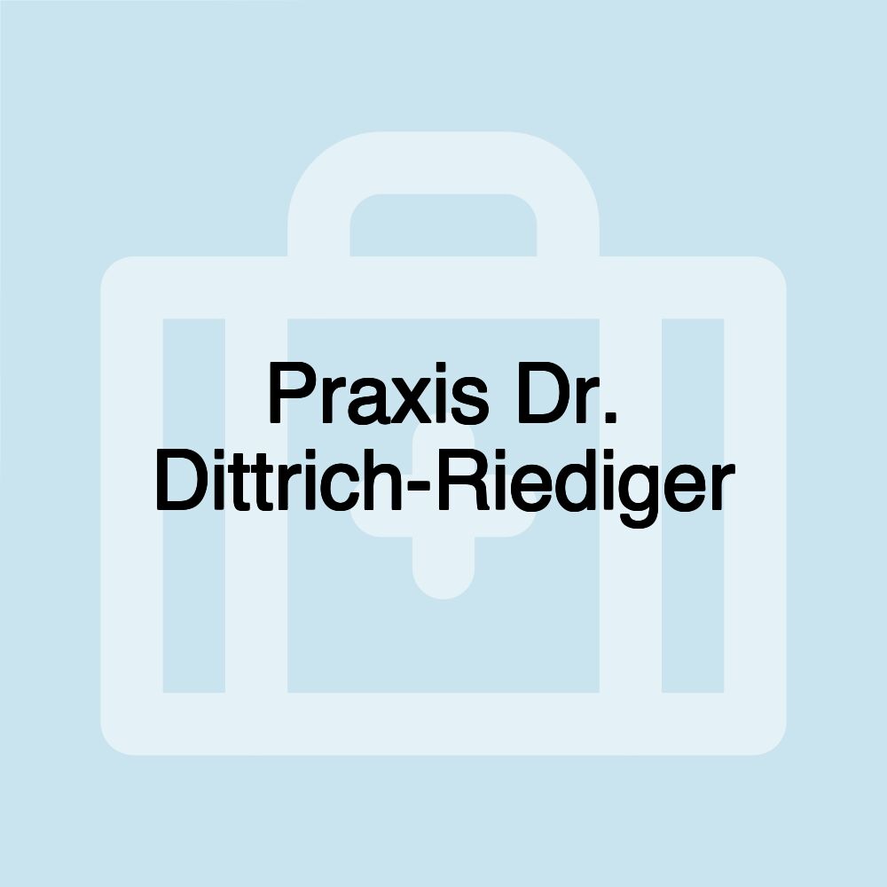 Praxis Dr. Dittrich-Riediger