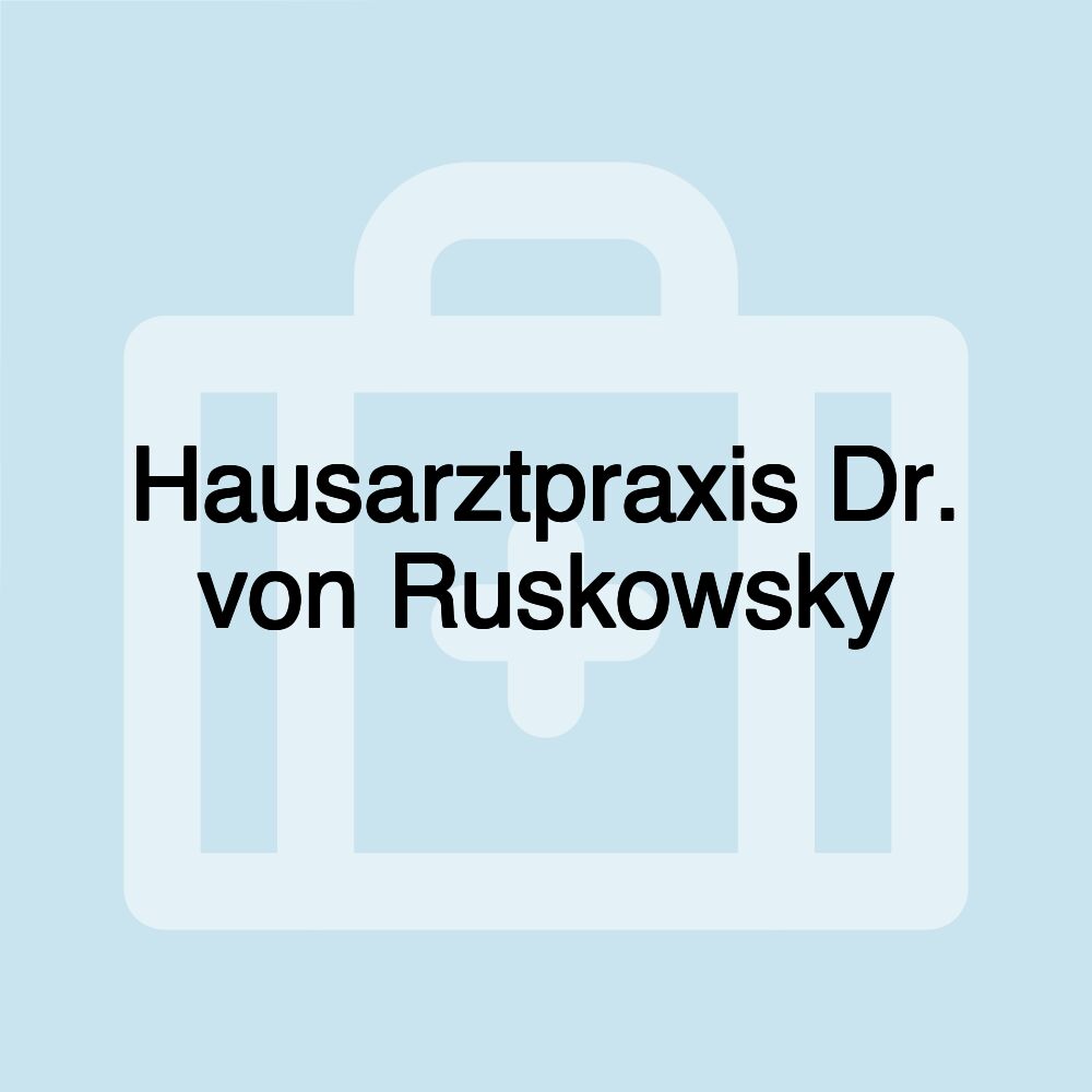 Hausarztpraxis Dr. von Ruskowsky