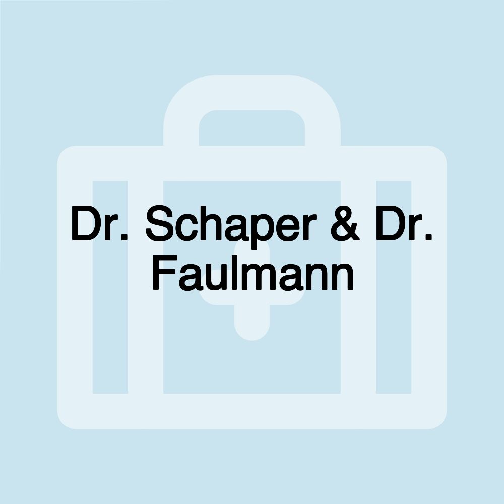 Dr. Schaper & Dr. Faulmann