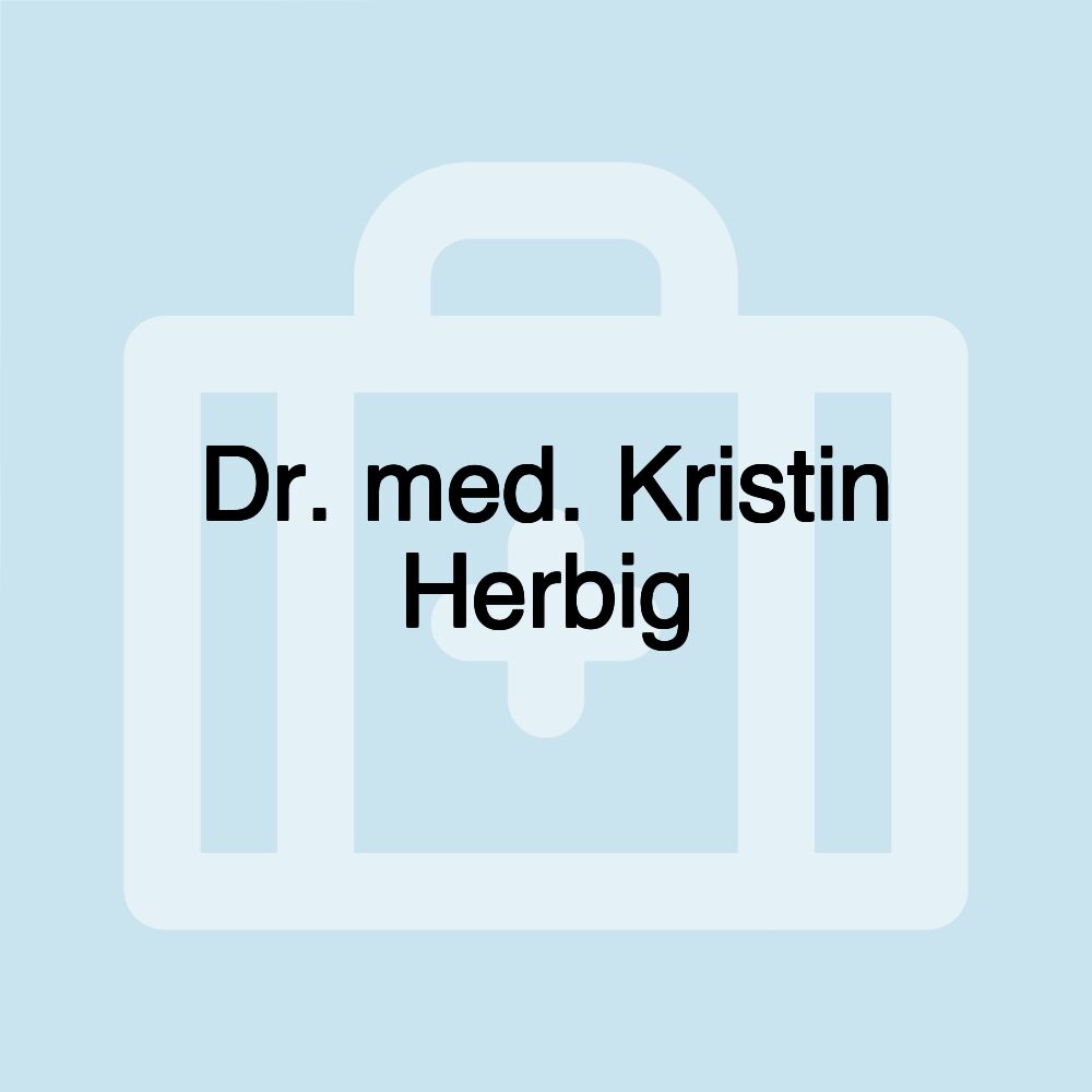 Dr. med. Kristin Herbig