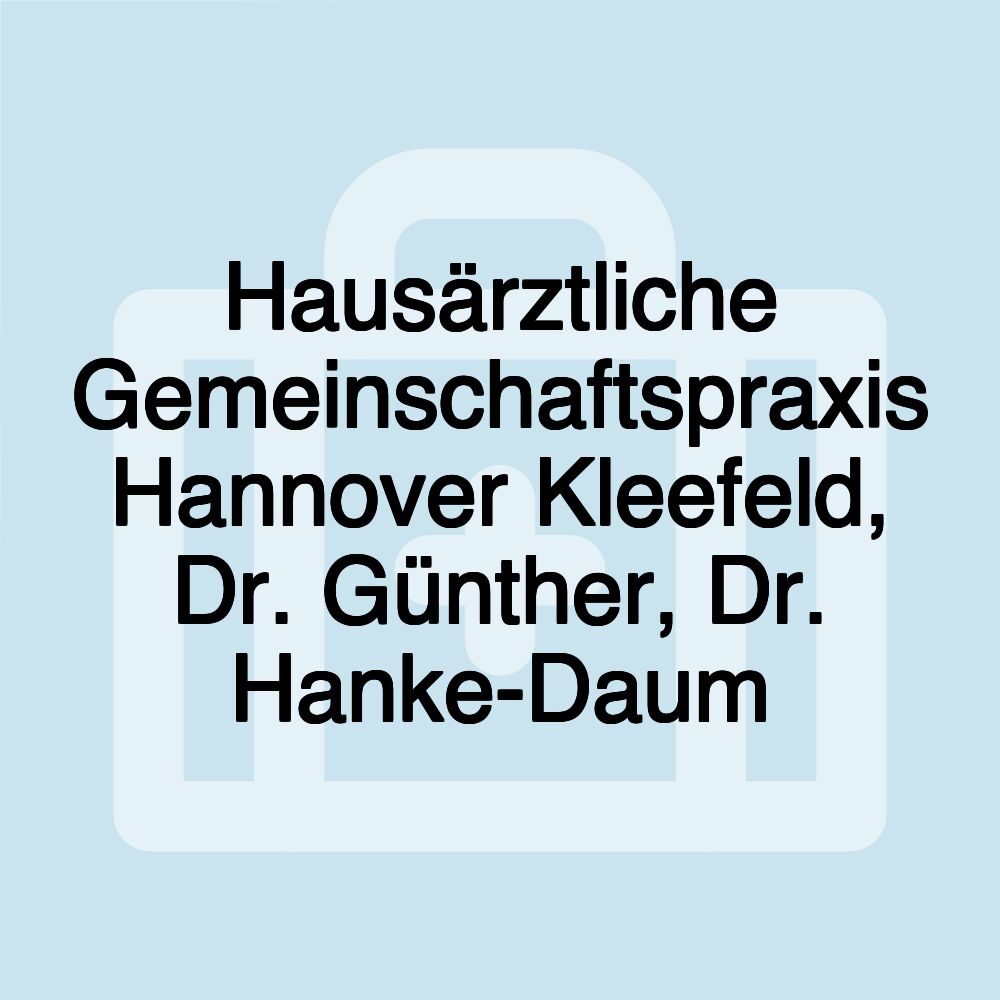 Hausärztliche Gemeinschaftspraxis Hannover Kleefeld, Dr. Günther, Dr. Hanke-Daum