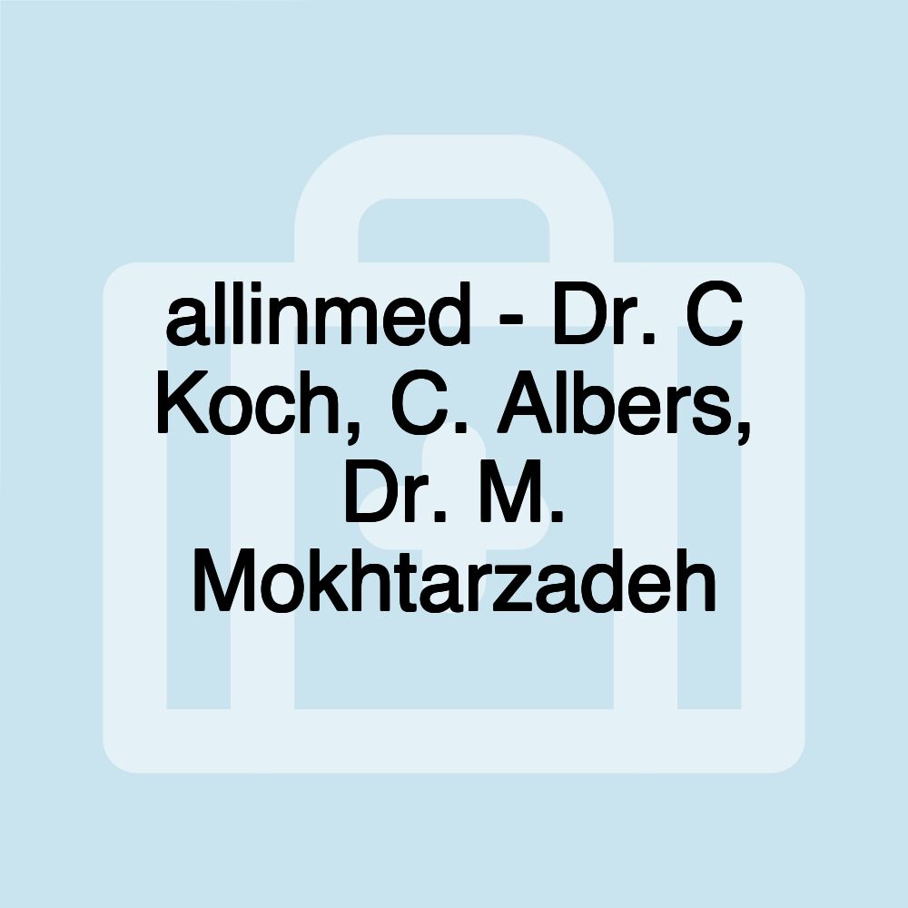 allinmed - Dr. C Koch, C. Albers, Dr. M. Mokhtarzadeh