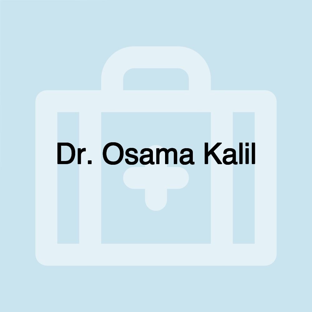 Dr. Osama Kalil