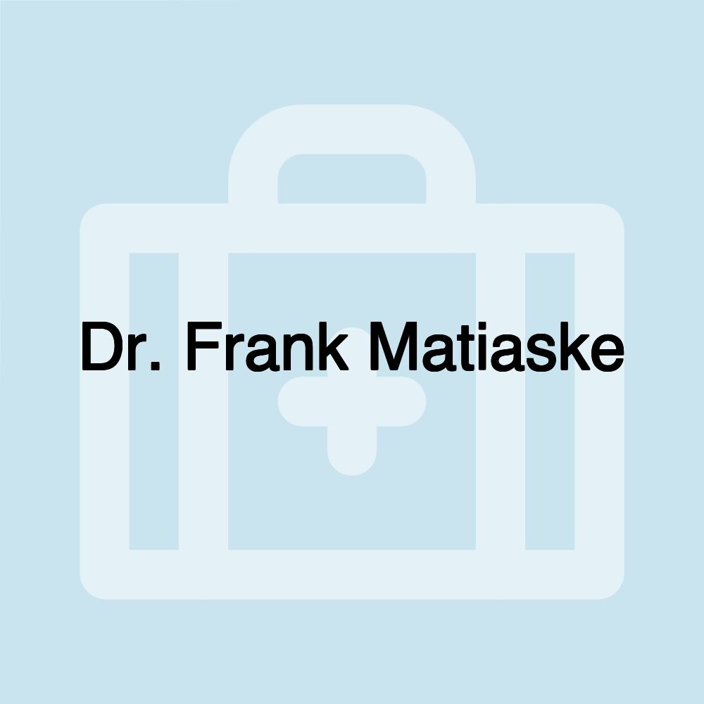 Dr. Frank Matiaske