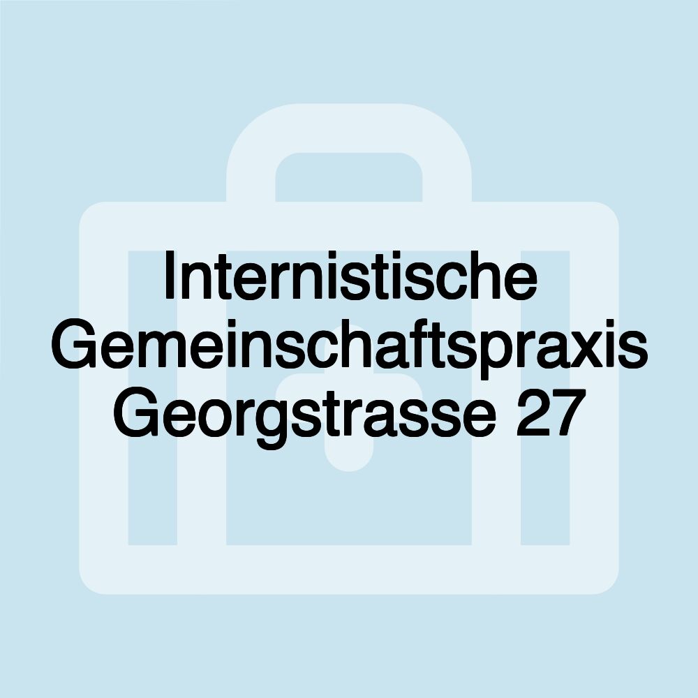 Internistische Gemeinschaftspraxis Georgstrasse 27