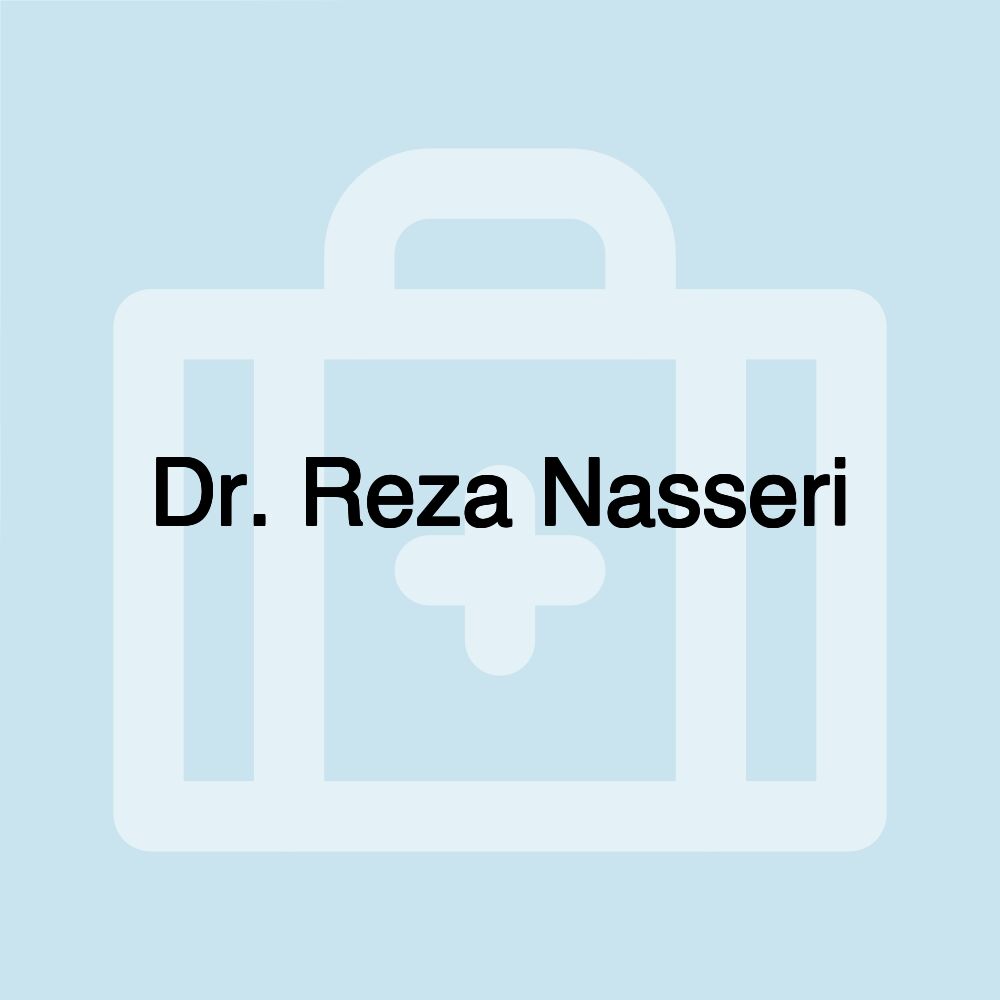 Dr. Reza Nasseri