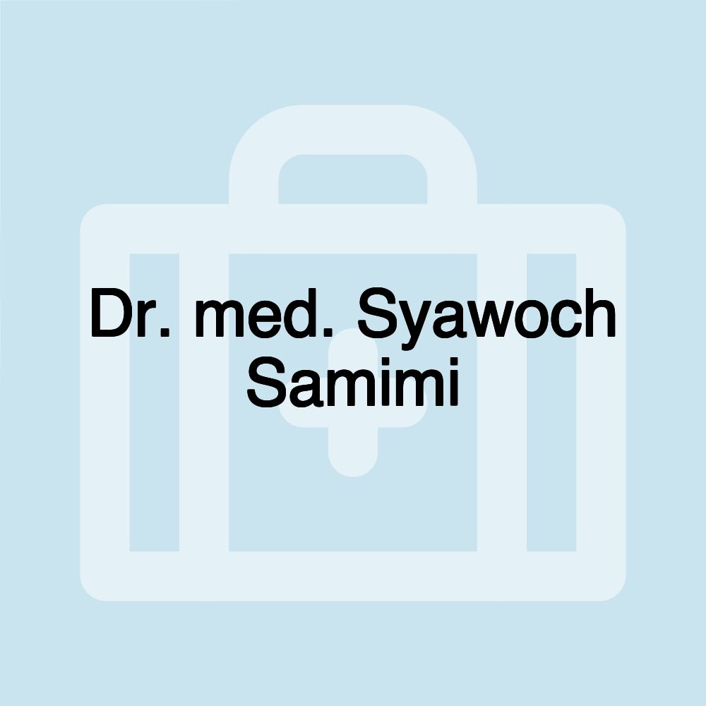 Dr. med. Syawoch Samimi