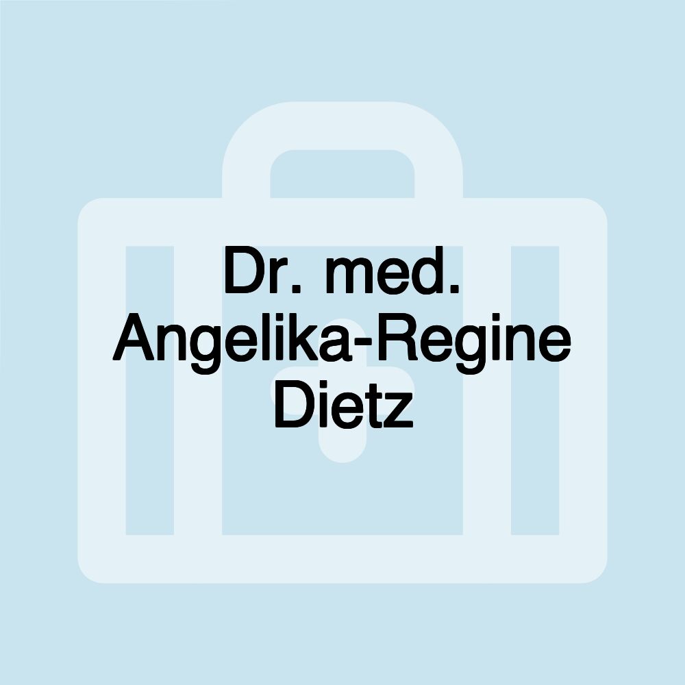 Dr. med. Angelika-Regine Dietz