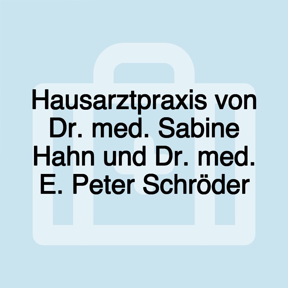 Hausarztpraxis von Dr. med. Sabine Hahn und Dr. med. E. Peter Schröder