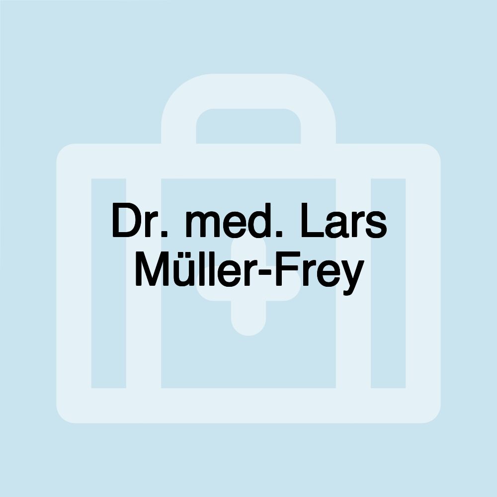 Dr. med. Lars Müller-Frey