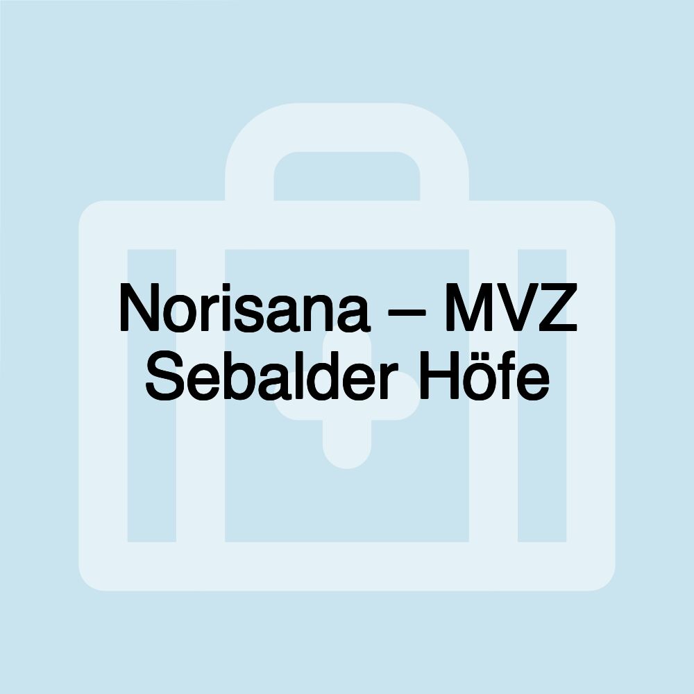 Norisana – MVZ Sebalder Höfe