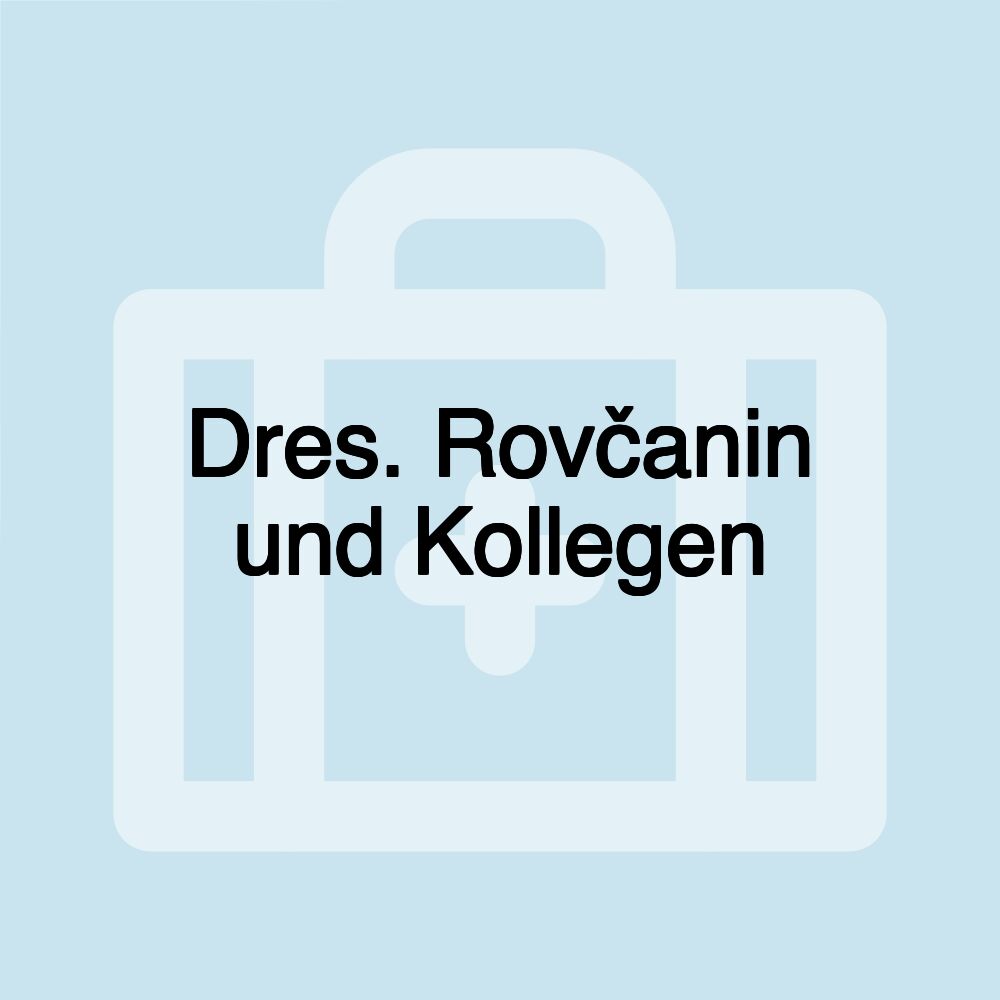 Dres. Rovčanin und Kollegen