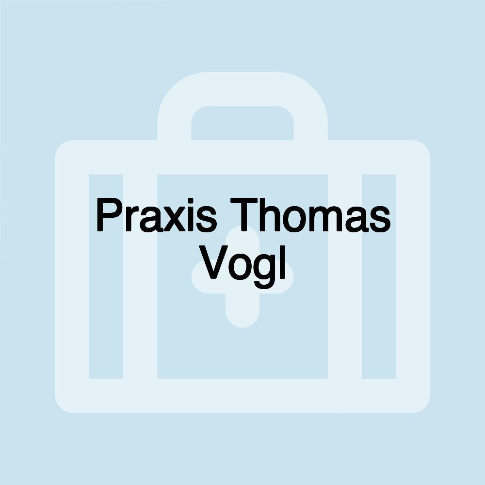 Praxis Thomas Vogl