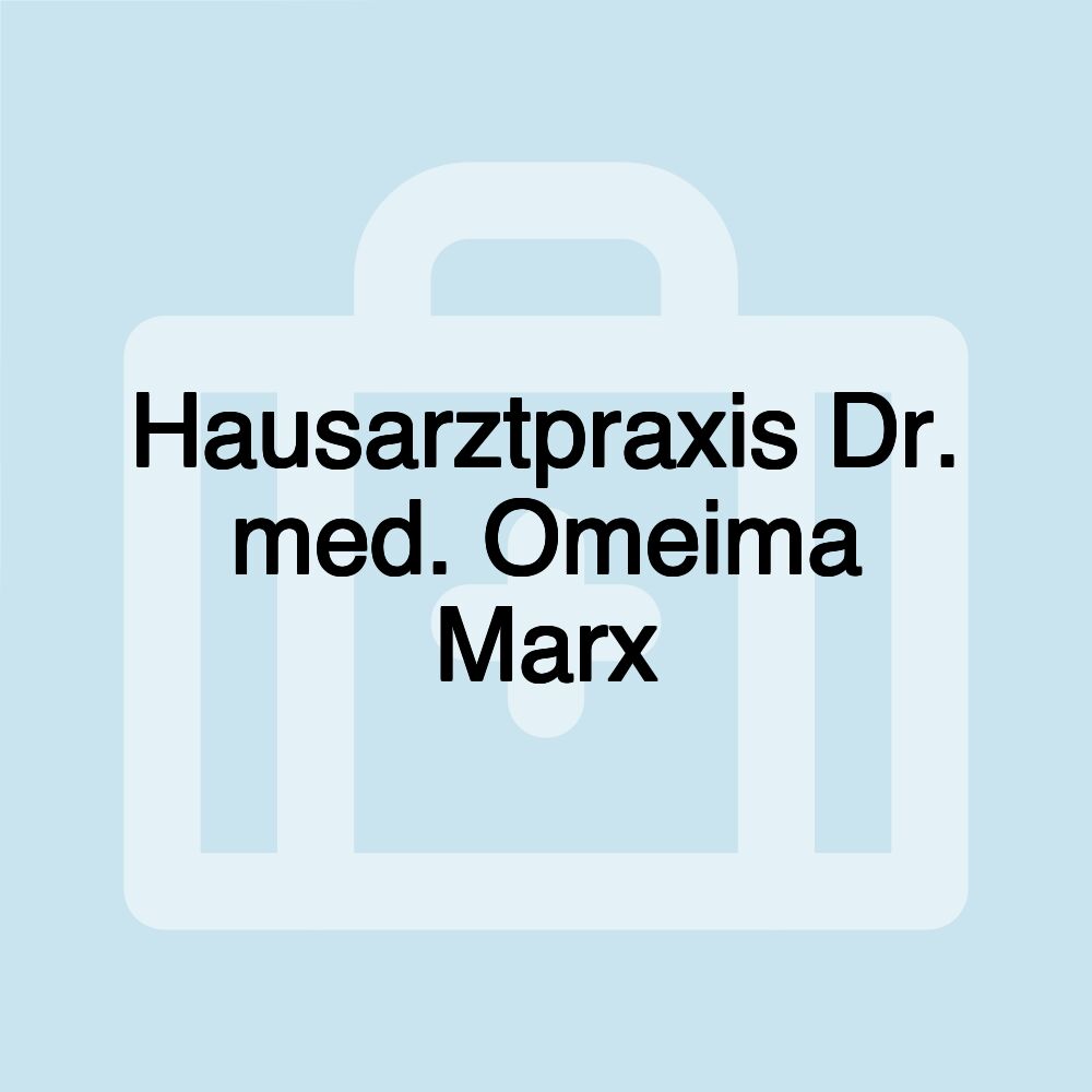 Hausarztpraxis Dr. med. Omeima Marx