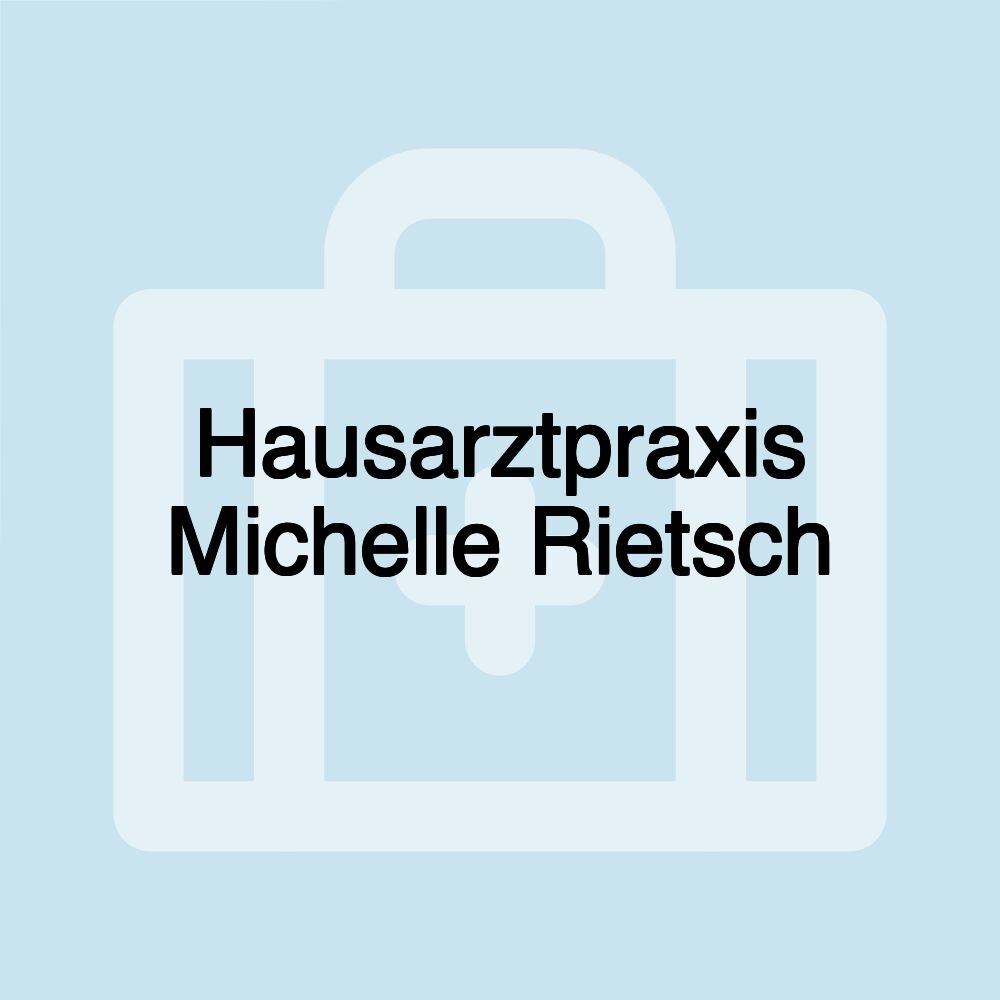 Hausarztpraxis Michelle Rietsch