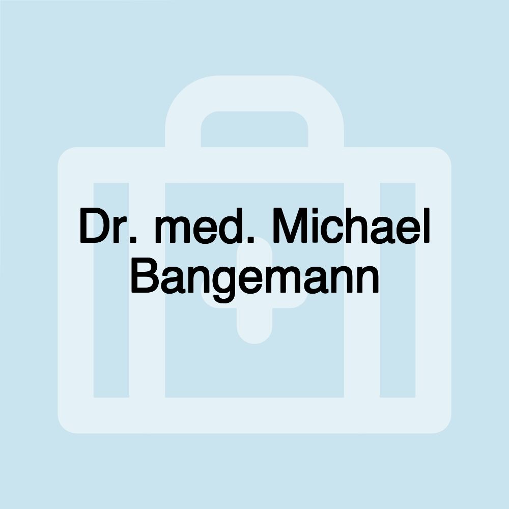 Dr. med. Michael Bangemann