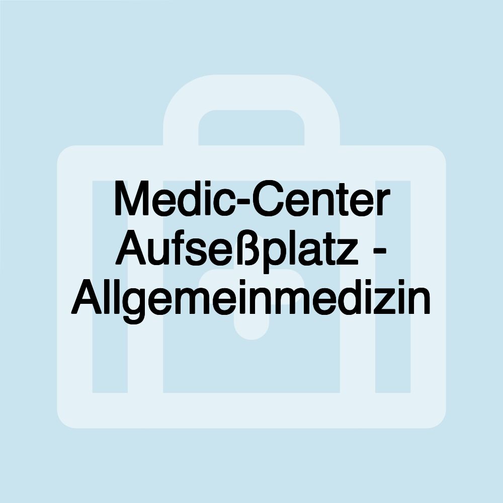 Medic-Center Aufseßplatz - Allgemeinmedizin