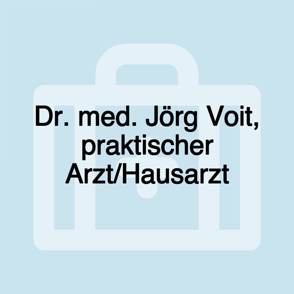 Dr. med. Jörg Voit, praktischer Arzt/Hausarzt