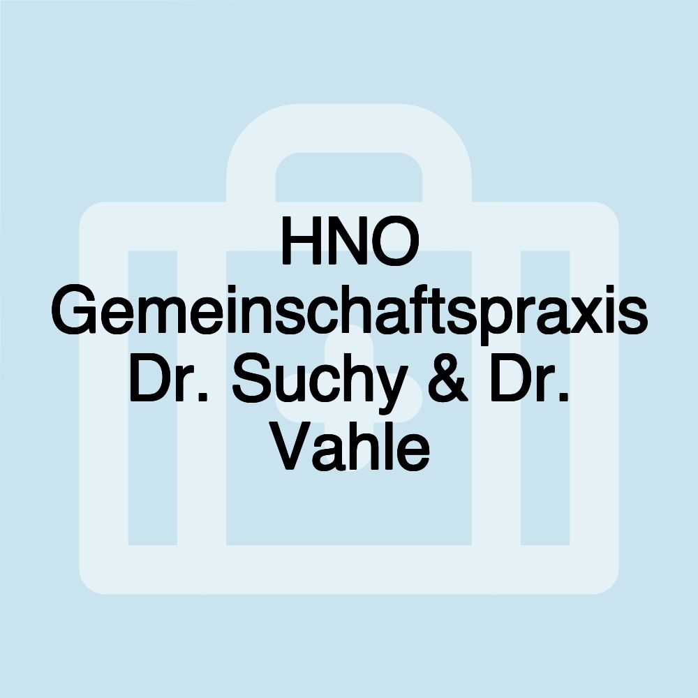 HNO Gemeinschaftspraxis Dr. Suchy & Dr. Vahle