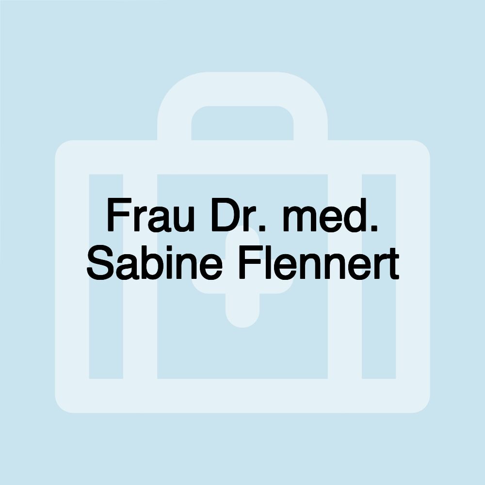 Frau Dr. med. Sabine Flennert