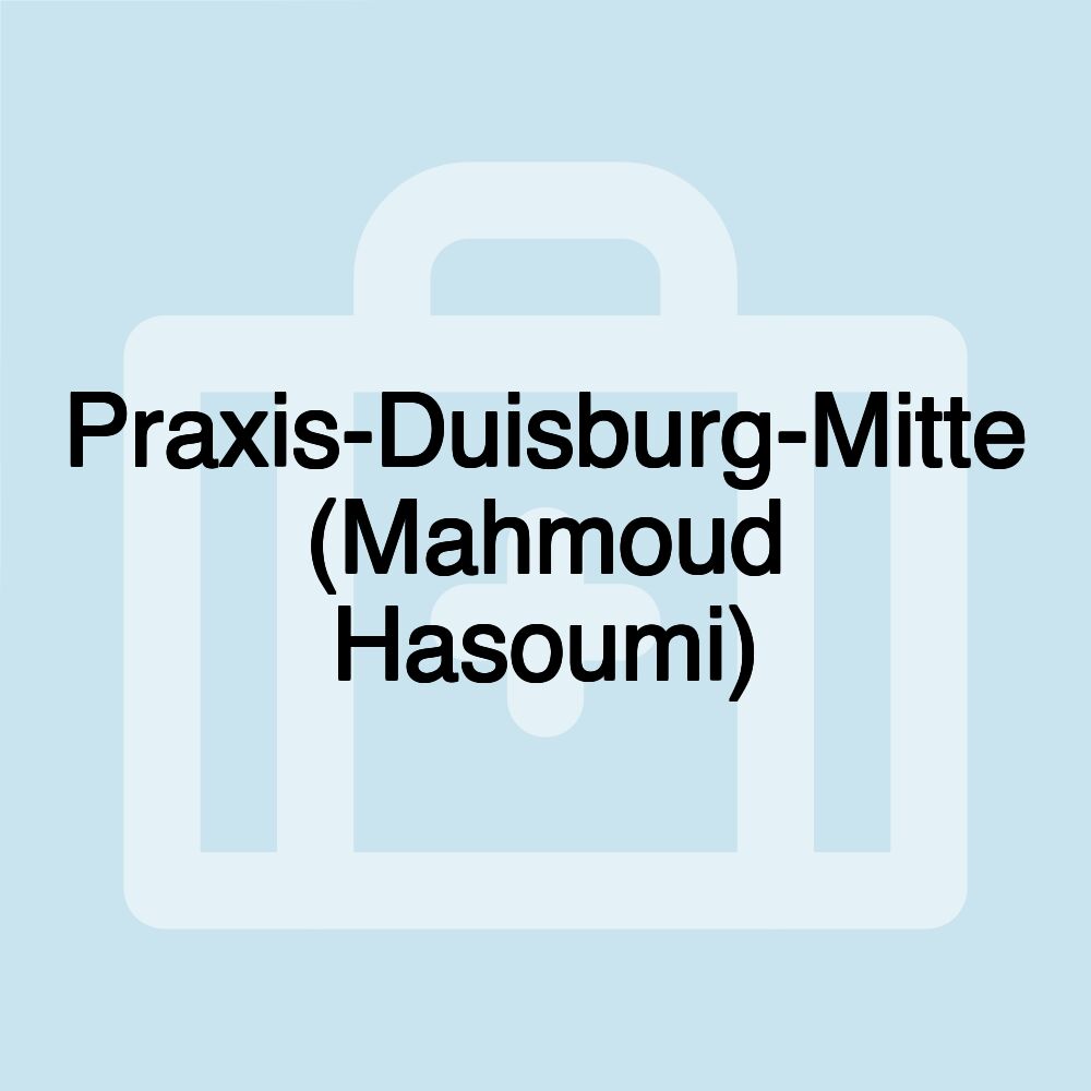 Praxis-Duisburg-Mitte (Mahmoud Hasoumi)