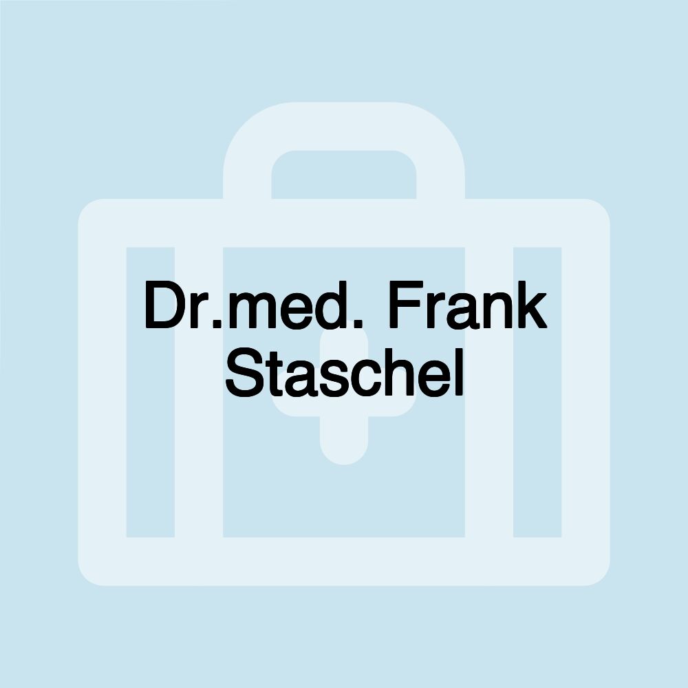 Dr.med. Frank Staschel