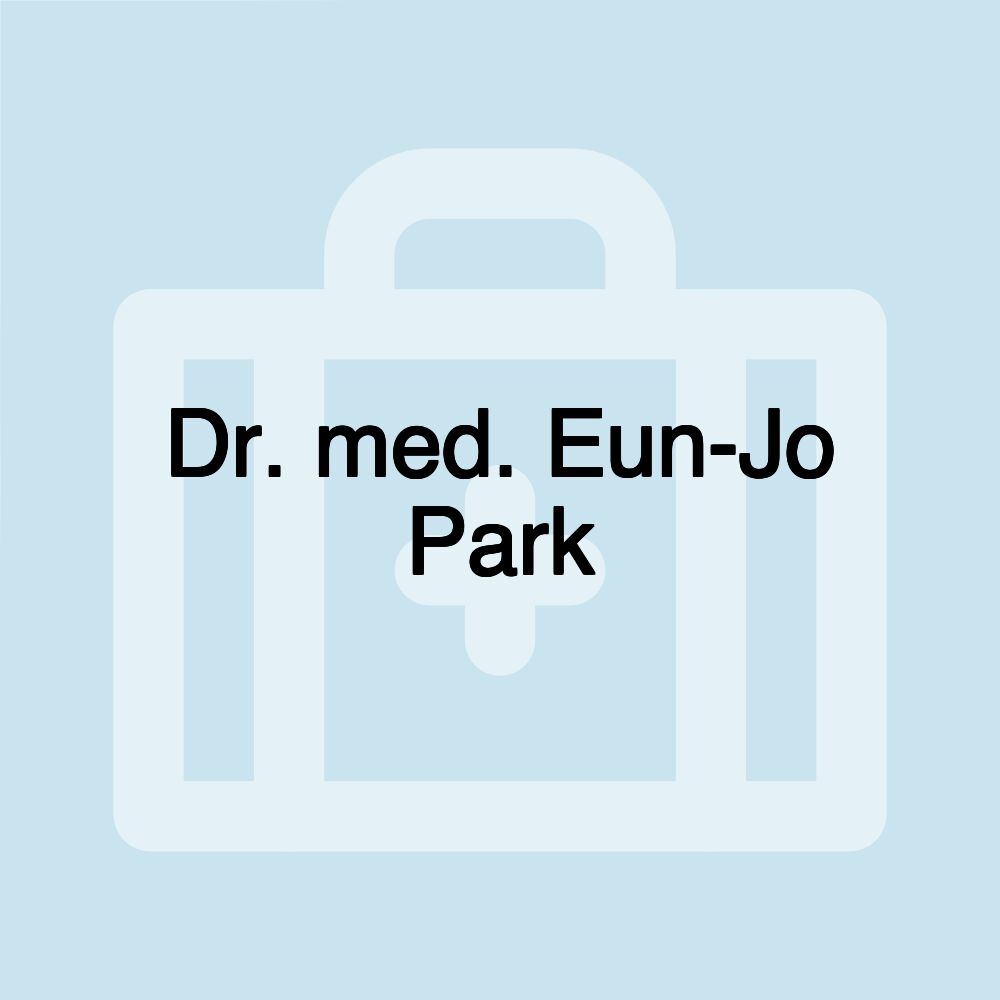 Dr. med. Eun-Jo Park