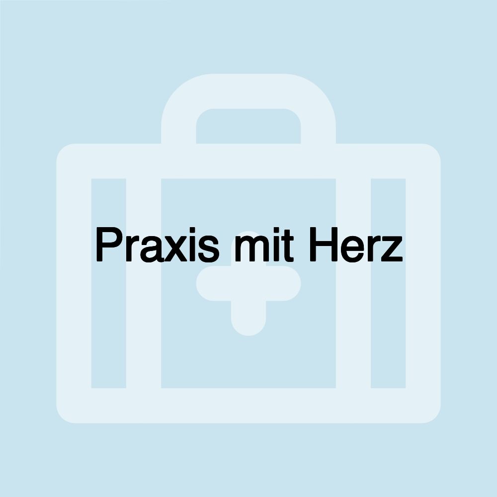 Praxis mit Herz