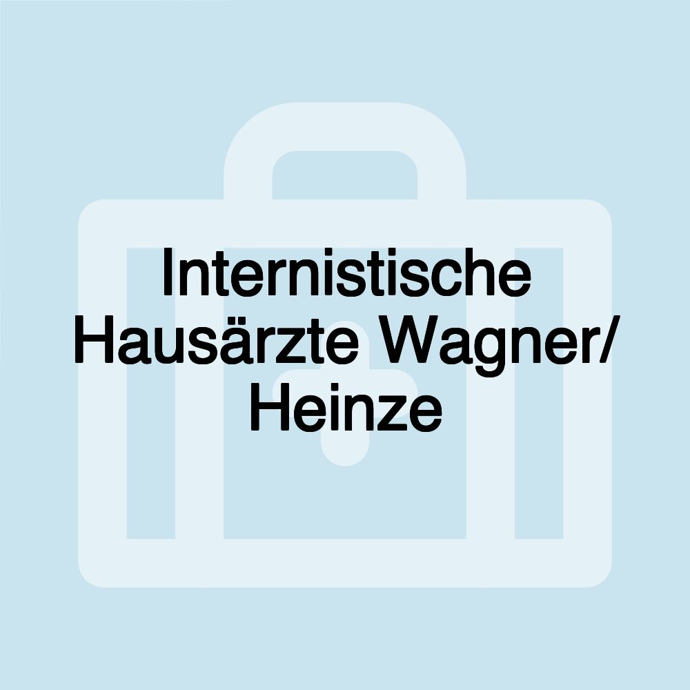 Internistische Hausärzte Wagner/ Heinze