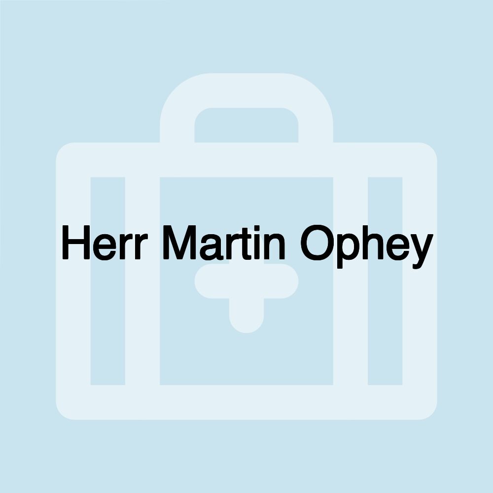 Herr Martin Ophey